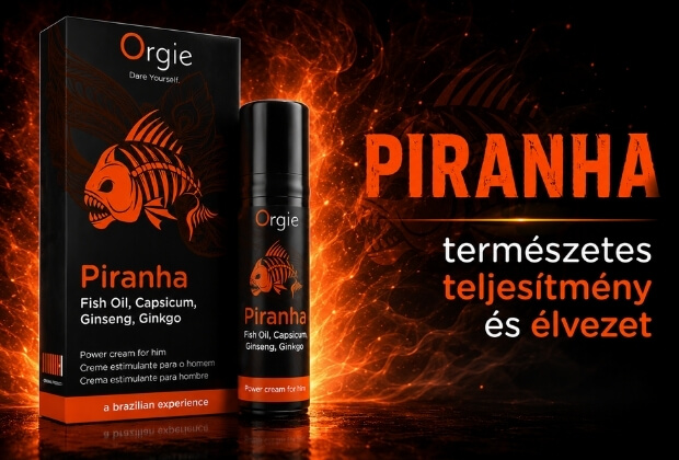 Orgie Piranha - az Amazonas ereje találkozik az intenzív élményekkel