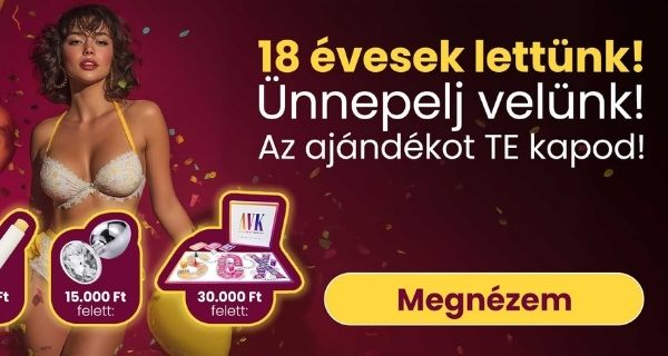 18 éves lett a Szexshop.hu – Ünnepelj velünk és válassz ajándékot!
